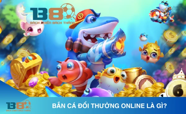 Bắn cá đổi thưởng ăn xu: săn thưởng lớn, rinh quà khủng! 1 Bắn cá đổi thưởng là gì?